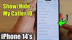iPhone 14's/14 Pro Max: How to Show/Hide My Caller ID