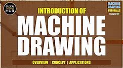 INTRODUCTION TO MACHINE DRAWING | MACHINE DRAWING TUTORIALS | Chapter 01