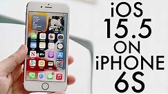 iOS 15.5 On iPhone 6S! (Review)