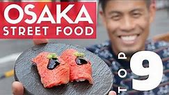 Japanese Street Food Tour Top 9 in Osaka Japan | Kobe Beef Sushi & Dotonbori Guide