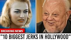 10 Biggest Jerks in Hollywood History, here goes fans vote...