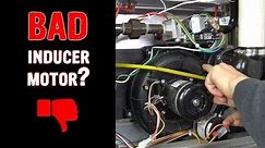 Inducer Motor Not Coming On - How to Check It