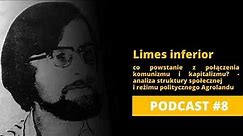 #08 Limes inferior: miks komunizmu i kapitalizmu, analiza Argolandu || Między wierszami podcast
