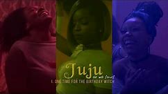 Juju: The Web Series / Episode I • One Time for The Birthday Witch 😜😈 [PILOT]