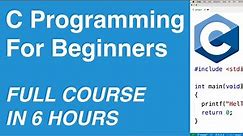 C Programming for Beginners | Full Course