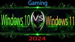 Windows 10 vs Windows 11 Gaming Test 2024