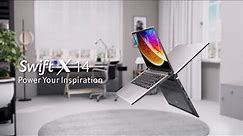 2024 Swift X 14 | Power Your Inspiration | Acer