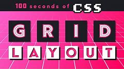 CSS Grid in 100 Seconds