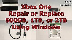 Xbox One Internal Hard Drive Repair or Replace Using Windows Series 7