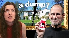 The house Steve Jobs broke