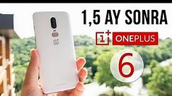 OnePlus 6: 1.5 Ay Sonra (Derinlemesine İnceleme) - Dailymotion Video