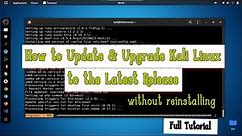 Kali Linux - How to Update & Upgrade Kali Linux to Latest Release ✓