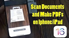 How to Scan Documents and Make PDFs with iPhone/iPad (iOS 16)
