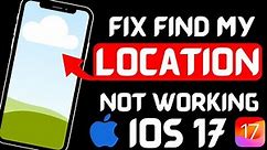 How to fix find my iphone not working iOS 17/2023