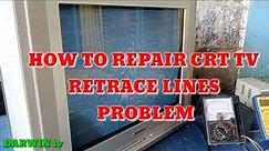 how to repair retrace lines problem on crt tv