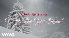 Carrie Underwood - Mary, Did You Know? (Official Audio Video)