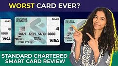 Standard Chartered Smart Credit Card Review | Detailed Review