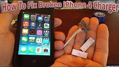 How To Fix Broken iPhone 4 Charger