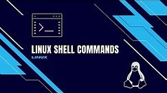 Linux Shell Commands Tutorial for Absolute Beginners (Part 1/2)