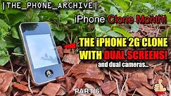 iPhone Clone Month! The iPhone 2G Clone with DUAL SCREENS! - Review & Teardown + Clone Rank - Part 6