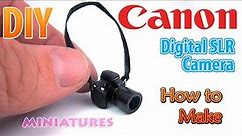 DIY Realistic Miniature Canon SLR eos camera | DollHouse | No Polymer Clay!