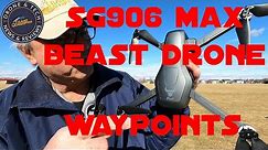 ZLL SG906 MAX Beast Drone waypoint Mission