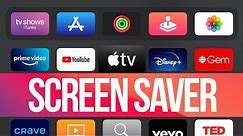 How do you put a screensaver on Apple TV 2021?