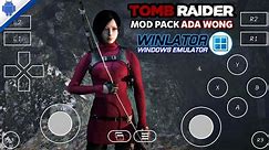 Tomb Raider 2013 GOTY Edition ADA WONG Mod Pack | Winlator 6.1 Android Setting Config 30 FPS