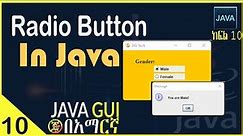Java GUI #10 Radio button. |Java GUI tutorial in Amharic.
