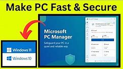 PC Manager for Windows 11/10 | Microsoft PC Manager Download & Install (2024)