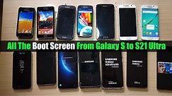 See All the Boot Screen From Galaxy S to Galaxy S21 Ultra /S2/S3/S4/S5/S6/S7/S8/S9/S10/S20