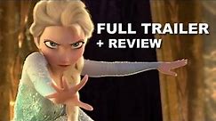 Disney Frozen Official Trailer + Trailer Review : Anna, Elsa, Kristoff and Olaf!