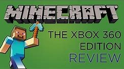 Minecraft: The Xbox 360 Edition REVIEWED!
