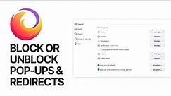 How To Block or Unblock Pop-ups & Redirects in Mozilla Firefox Web Browser?