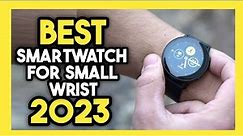 Top 7 Best Smartwatch for Small Wrist In 2023