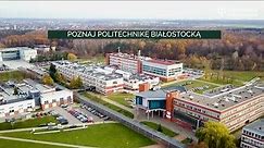 Poznaj Politechnikę Białostocką - #studiujnaPB