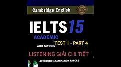 Cambridge Ielts 15 Listening Test 1 part 4 with answers giải chi tiết và bài dịch