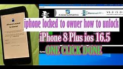 iphone locked to owner how to unlock​ iPhone 8 plus ios 16.5