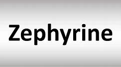 How to Pronounce Zephyrine