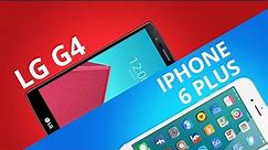 LG G4 VS iPhone 6 Plus [Comparativo]
