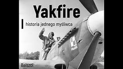 Yakfire | historia jednego myśliwca
