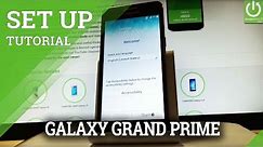 How to Activate SAMSUNG Galaxy Grand Prime - First Set Up