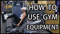 How to Use Gym Equipment | Beginner's Guide