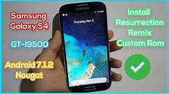 Install RR Rom Android 7.1.2 Nougat on GT-I9500 | Resurrection Remix on Samsung Galaxy S4