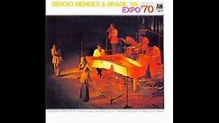 Sergio Mendes & Brasil '66 - album Live at The Expo 1970 - Video Dailymotion