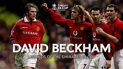 David Beckham | Best Moments | Legends of The Emirates FA Cup
