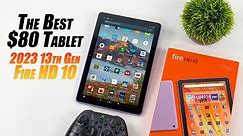 The BEST $80 Tablet You Can Buy Right Now! 2023 Amazon Fire HD 10