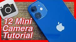 How To Use The iPhone 12 Mini Camera Tips & Tutorial