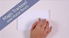 Test du Magic Trackpad 2 avec Force Touch