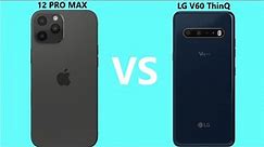 iPhone 12 Pro Max VS LG V60 ThinQ 5G